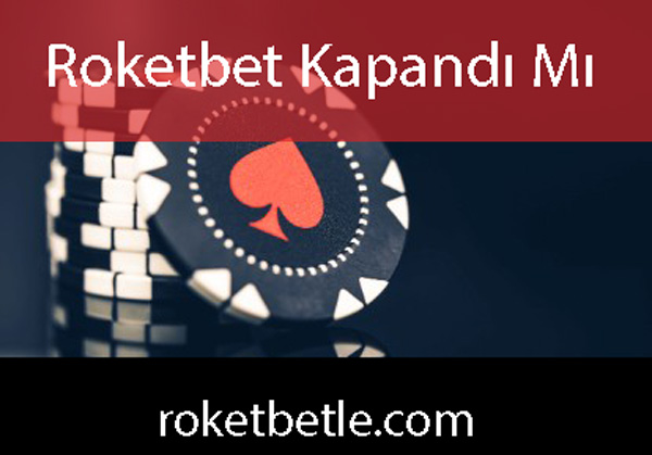 Roketbet kapandı mı sorusunu ehemmiyetle yanıtlandırmaktadır.