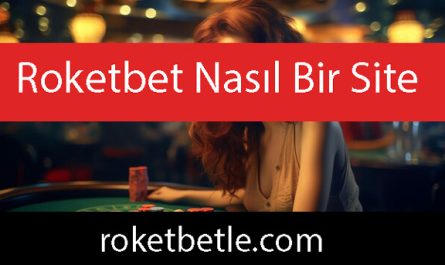 Roketbet nasıl bir site olduğunu göstermektedir.