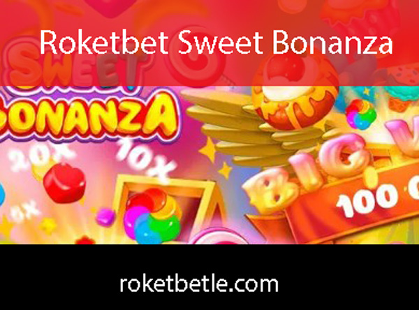 Roketbet Sweet Bonanza Oyunu