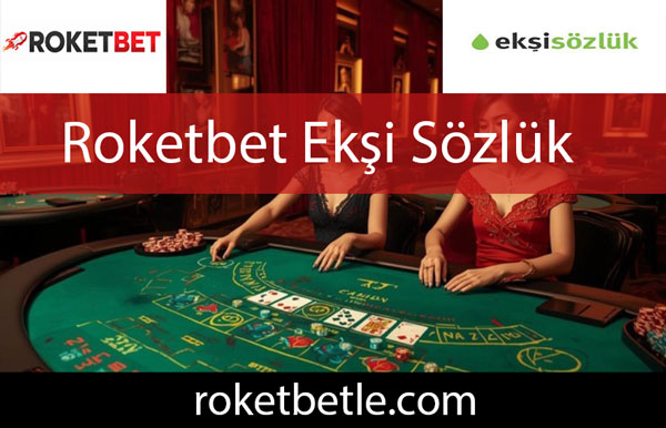 Roketbet Ekşi Sözlük